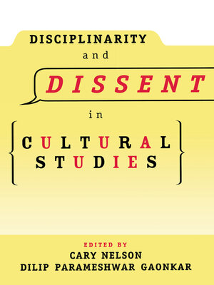 cover image of Disciplinarity and Dissent in Cultural Studies